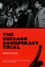 The Chicago Conspiracy Trial: Revised Edition Cover Image