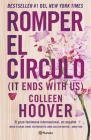 Romper El Círculo / It Ends with Us (Spanish Edition) Cover Image