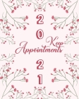 Keep 2021 Appointments: Women's Daily Pink Appointment Book - A Scheduler With Password Page & 2021 Calendar With Flower Branches By Krazed Scribblers Cover Image