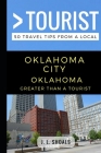 Greater Than a Tourist - Oklahoma City Oklahoma USA: 50 Travel Tips from a Local Cover Image