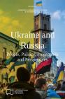 Ukraine and Russia: People, Politics, Propaganda and Perspectives (E-IR Edited Collections) By Agnieszka Pikulicka-Wilczewska (Editor), Richard Sakwa (Editor) Cover Image