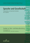Sprache und Gesellschaft: Theoretische und empirische Kontexte der Linguistik (Studien Zur Text- Und Diskursforschung #24) By Zofia Bilut-Homplewicz (Other), Joanna Szczęk (Editor), Lukasz Kumięga (Editor) Cover Image