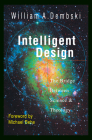 Intelligent Design: The Bridge Between Science Theology Cover Image
