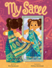 My Saree By Gita Varadarajan, Archana Sreenivasan (Illustrator) Cover Image