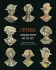 Suffrage: Canadian Women and the Vote By Meags Fitzgerald (Illustrator), Susan Hughes Cover Image