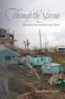 Through the Storms: Hurricane Irma and Hurricane Maria By Senedtra Cowan Cover Image