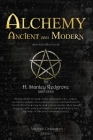 Alchemy Ancient and Modern: (annotated, illustrated) Cover Image
