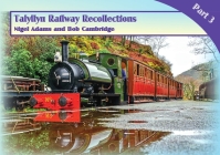 Talyllyn Railway Recollections Part 3 Cover Image