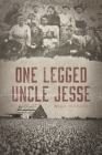 One-legged Uncle Jesse Cover Image