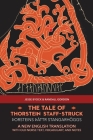 The Tale of Thorstein Staff-Struck (þorsteins Þáttr stangarhöggs): A New English Translation with Old Norse Text, Vocabulary, and Notes By Jesse Byock, Randall Gordon Cover Image