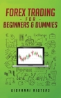 Forex Trading for Beginners & Dummies By Giovanni Rigters Cover Image