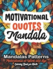 Motivational Quotes Coloring Book: Large Print 8.5x11: Mindful Relaxation & Stress Relief Cover Image