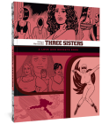 Three Sisters: A Love and Rockets Book (The Complete Love and Rockets Library) By Gilbert Hernandez Cover Image