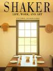 Shaker: Life, Work and Art By June Sprigg, David Larkin Cover Image