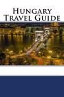 Hungary Travel Guide By Mike Russell Cover Image
