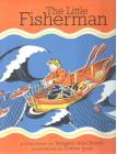 The Little Fisherman By Margaret Wise Brown, Dahlov Ipcar (Illustrator) Cover Image