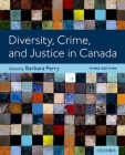 Diversity Crime and Justice in Canada 3rd Edition By Barbara Perry (Editor) Cover Image
