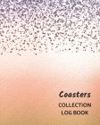 Coasters Collection Log Book: Keep Track Your Collectables ( 60 Sections For Management Your Personal Collection ) - 125 Pages, 8x10 Inches, Paperba Cover Image
