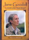 Steck-Vaughn Pair-It Books Proficiency Stage 6: Leveled Reader Bookroom Package Jane Goodall: A Good and True Heart Cover Image