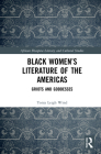 Black Women's Literature of the Americas: Griots and Goddesses By Tonia Leigh Wind Cover Image