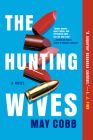 The Hunting Wives By May Cobb Cover Image