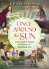 Once Around the Sun: Stories, Crafts, and Recipes to Celebrate the Sacred Earth Year Cover Image