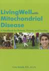Living Well with Mitochondrial Disease: A Handbook for Patients, Parents, and Families Cover Image