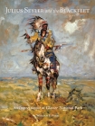 Julius Seyler and the Blackfeet: An Impressionist at Glacier National Park (Charles M. Russell Center Series on Art and Photography of the American West #7) Cover Image