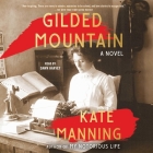 Gilded Mountain By Kate Manning, Dawn Harvey (Read by) Cover Image