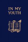 In My Youth (Yesterday's Classics) By James Baldwin Cover Image