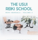 A Comprehensive Guide To Usui Reiki 3. The Third Degree Of Reiki Energy Healing By Matthew Giles Barnett Cover Image