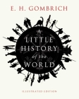 A Little History of the World: Illustrated Edition (Little Histories) Cover Image