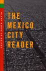 The Mexico City Reader (THE AMERICAS) By Ruben Gallo (Editor) Cover Image
