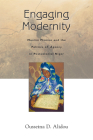 Engaging Modernity: Muslim Women and the Politics of Agency in Postcolonial Niger (Women in Africa and the Diaspora) By Ousseina D. Alidou Cover Image