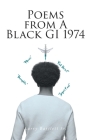 Poems from A Black GI 1974 By Sr. Bartlett, Larry Cover Image