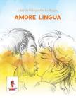 Amore Lingua: Libro Da Colorare Per Le Coppie By Coloring Bandit Cover Image