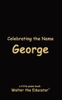 Celebrating the Name George Cover Image