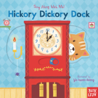 Hickory Dickory Dock: Sing Along With Me! By Yu-hsuan Huang (Illustrator) Cover Image