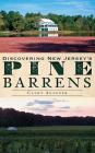Discovering New Jersey's Pine Barrens Cover Image