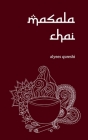 masala chai By Alyees Qureshi Cover Image