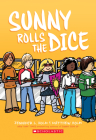 Sunny Rolls the Dice: A Graphic Novel (Sunny #3) Cover Image