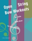 Open String Bow Workouts for Violin, Book Three Cover Image
