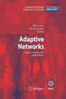 Adaptive Networks: Theory, Models and Applications (Understanding Complex Systems) Cover Image