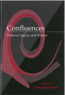 Confluences: Postwar Japan and France (Michigan Monograph Series in Japanese Studies #42) Cover Image