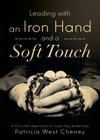 Leading with an Iron Hand and a Soft Touch Cover Image