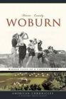 Woburn:: Hidden Tales of a Tannery Town (American Chronicles) By Marie Coady Cover Image