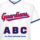 Cleveland Guardians ABC (My First Alphabet Books) By Brad M. Epstein Cover Image