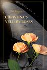 Christina's Yellow Roses Cover Image