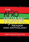 The Afro-Hispanic Reader and Anthology By Paulette A. Ramsay (Editor), Antonio D. Tillis (Editor) Cover Image