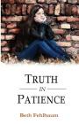 Truth in Patience (Patience Trilogy #3) Cover Image